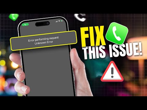 How to Fix 'Error Performing Request Unknown Error' in iPhone iOS 18 | iPhone Dialpad Error