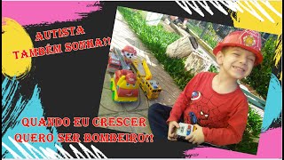 Autista tambm sonha! O pequeno Autista quer ser bombeiro!