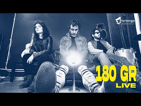 180 GR LIVE SESSION