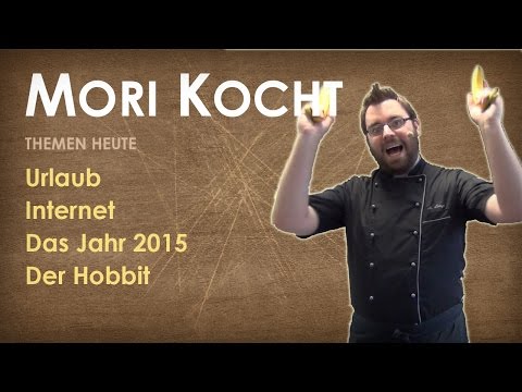 Mori kocht! #10: Urlaub, Internet, Das Jahr 2015, Der Hobbit, Heroes of the Storm