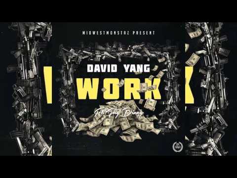 David Yang - Work Ft. GuyDizzy (Prod. By Dj Pain1)