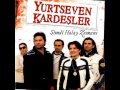 Yurtseven Kardeşler - Kırmızı Kurdale 