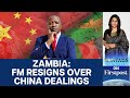 Zambian FM Kakubo Resigns After Getting Caught with Chinese Cash? | Vantage with Palki Sharma