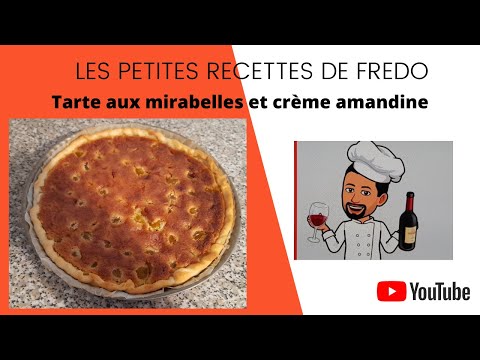 Tarte aux mirabelles et crème amandine