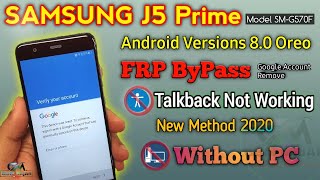 Samsung J5 Prime G570F Frp Bypass Android 8.0 Google Account Unlock Talkback Pin Sim Not Working