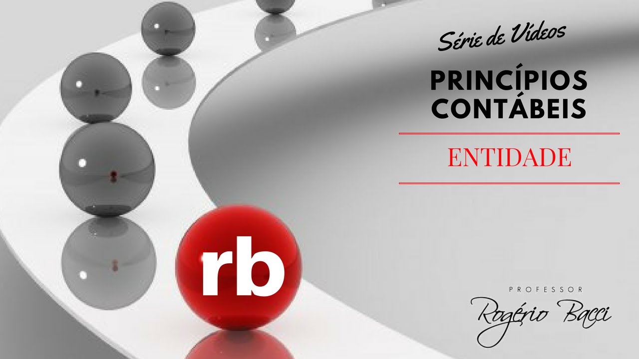 Série: Princípios Contábeis : ENTIDADE