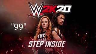 WWE 2K20 2nd Theme &quot;99&quot; by Barns Courtney