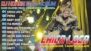 Download lagu DJ CHICA LOCA STYLE KARNAVAL YANG LAGI VIRAL FULL ALBUM mp3