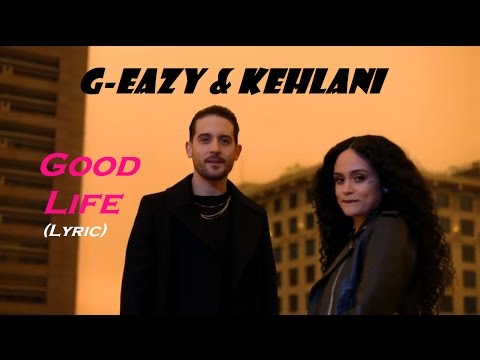 Download Goodlife By G Easy Ft Kehlani 3gp Mp4 Codedwap