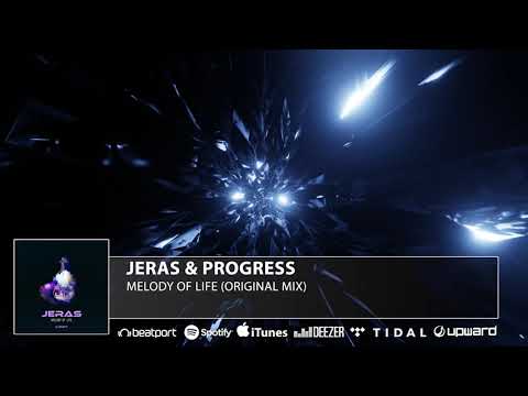 Jeras & Progress - Melody Of Life (Original Mix)