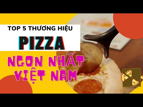 PIZZA 4P's NGON NHƯ THẾ NÀO? | TOP 5 THƯƠNG HIỆU PIZZA NGON NHẤT VIỆT NAM | TOPLIST