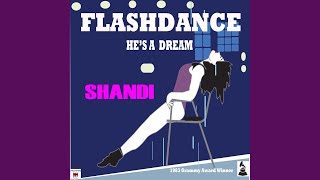 He&#39;s a Dream (Flashdance Single)