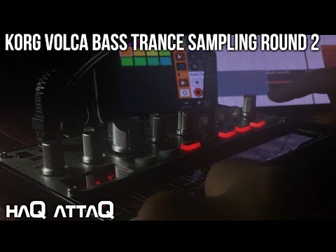 KORG Volca Bass Trance sampling session │ Round 2 - haQ attaQ