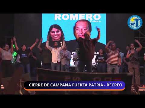 CIERRE DE CAMPAÑA FUERZA PATRIA - RECREO