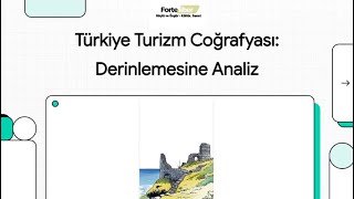 Türkiye Turizm Coğrafyası: Derinlemesine Analiz