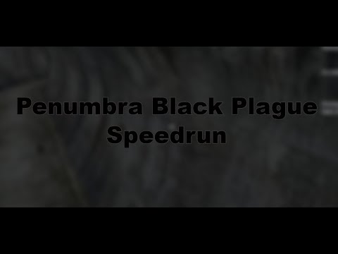 Penumbra: Black Plague Speedrun (Single-Segment) in 14:17 IGT