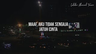 Download lagu Maaf, Aku Tidak Sengaja Jatuh Cinta : Puisi Khoirul Triann mp3