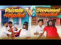 Private Hospital Vs Goverment Hospital Short Sketch