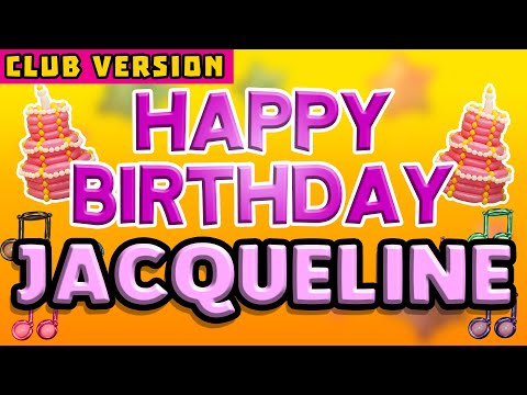 Happy Birthday JACQUELINE | POP Version 2 | The Perfect Birthday Song for JACQUELINE