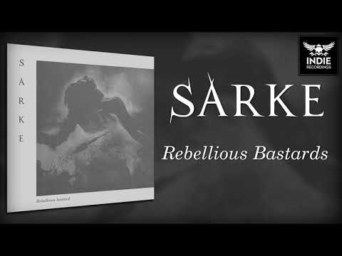 Sarke -  Rebellious Bastards