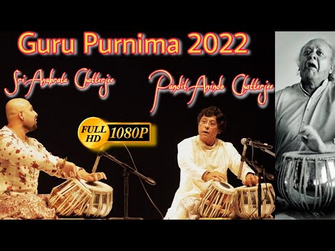 Guru Purnima 2022 |Pandit Anindo Chatterjee & Sri Anubrata Chatterjee Full Tabla Solo | Mumbai |