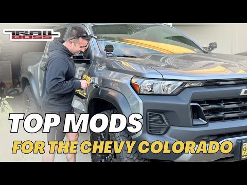 2023 CHEVY COLORADO TRAIL BOSS MUST HAVE MODS