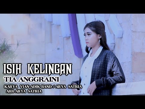 Tia Anggraini Isih Kelingan - Isih Kelingan Lagu Melow Sedih