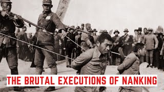 The BRUTAL Executions Of Nanking