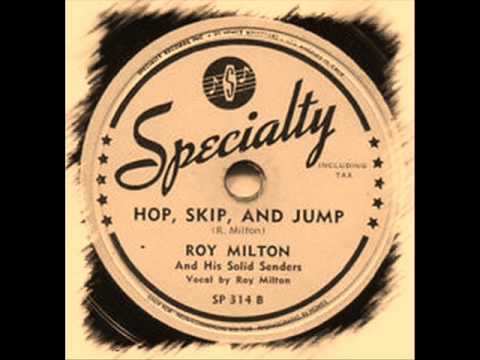 Roy Milton & His Solid Senders - Hop Skip & Jump