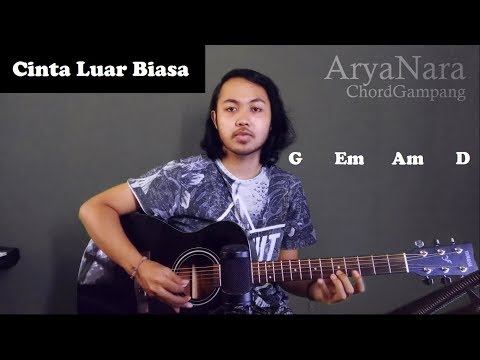 Chord Gampang (Cinta Luar Biasa - Andmesh Kamaleng) by Arya Nara (Tutorial Gitar) Untuk Pemula