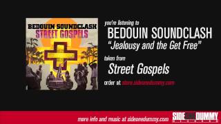 Bedouin Soundclash - Jealousy and the Get Free