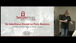 No Admittance Except on Party Business - A Hobbit's Memoir about an InfoSec Journey