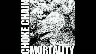 Choke Chain : Mortality