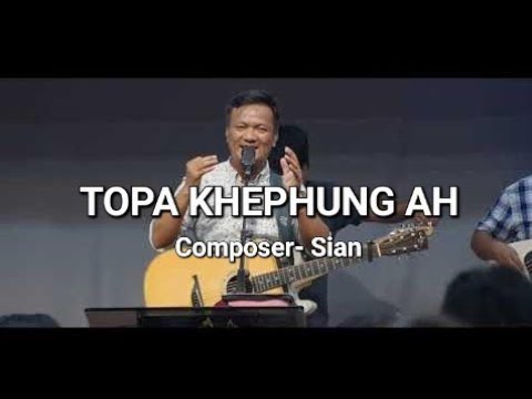 TOPA KHEPHUNG/ Live Worship Performance Video