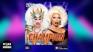 &quot;Champion (Ru x Blu) - RuPaul &amp; Blu Hydrangea&quot; #DragRaceUK vs The World Lyric Video