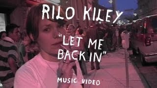 Rilo Kiley - "Let Me Back In" (Official Music Video)