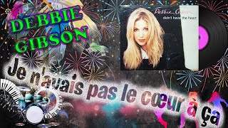 Didn't Have The Heart - Debbie Gibson French Lyrics
