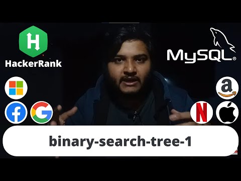 Hackerrank Binary Search Tree Problem Sql Ashutosh Kumar