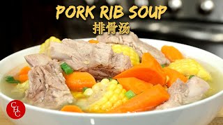 Pork Rib Soup with Carrots and Corn, good for cold weather or any weather :-) 排骨汤