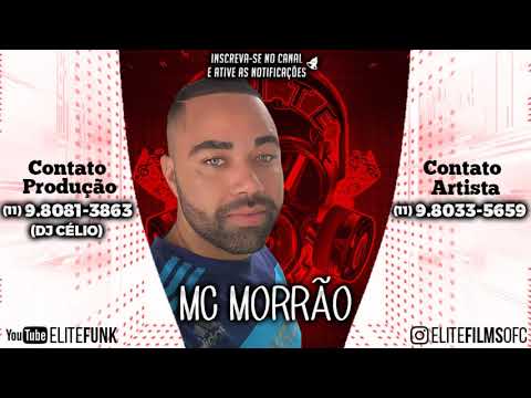 MC MORRÃO - TETO SOLAR ( ELITE FUNK PRODUÇOES )