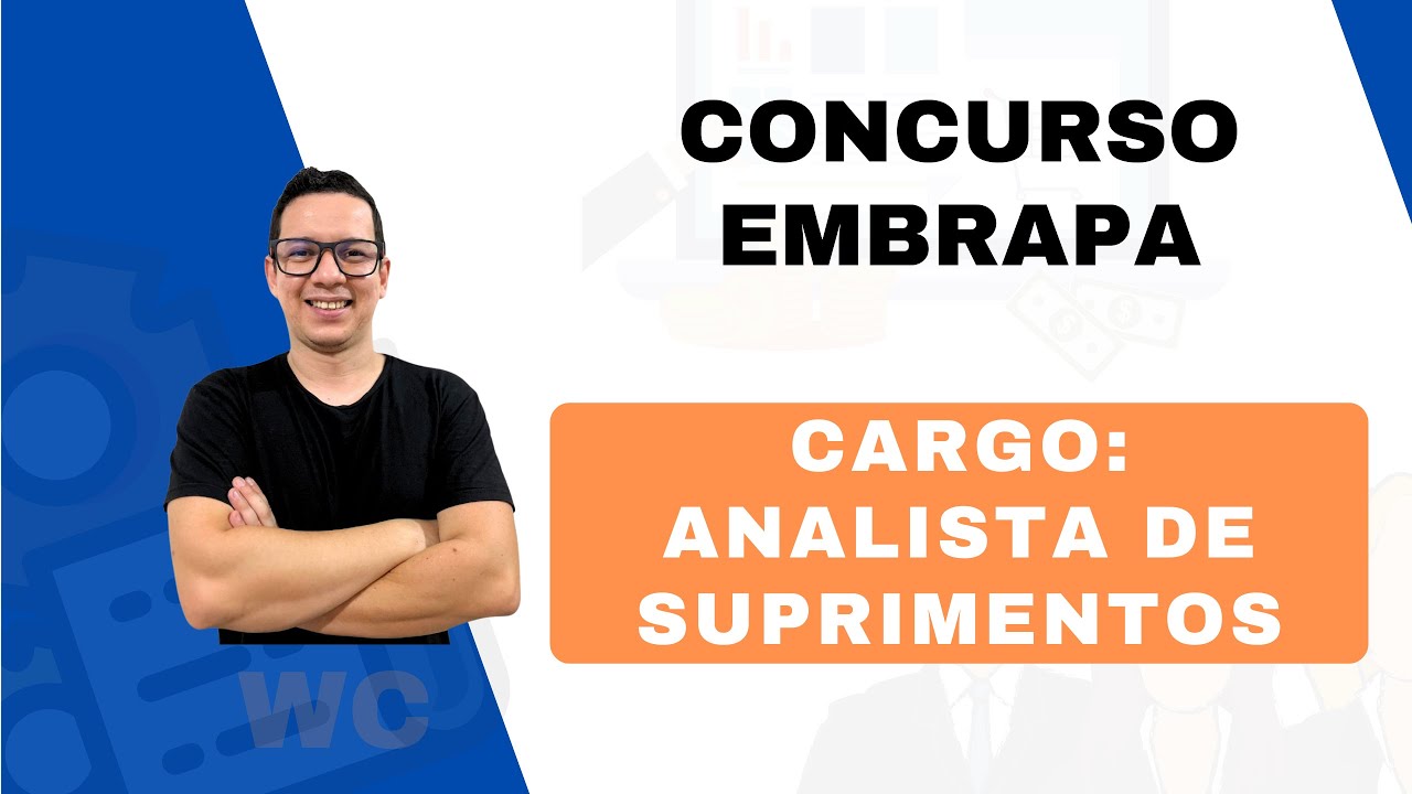 CONCURSO EMBRAPA - CARGO: ANALISTA DE SUPRIMENTOS