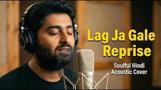 Download lagu Lag Ja Gale Reprise | Soulful Hindi Acoustic Cover mp3