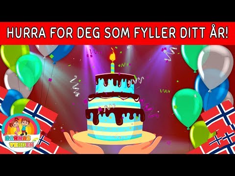 Hurra for deg som fyller ditt år! | Norske Barnesanger l barnesanger på norsk