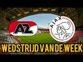 Kan AZ Winne van Ajax? - Wedstrijd van de week Ajax VS AZ