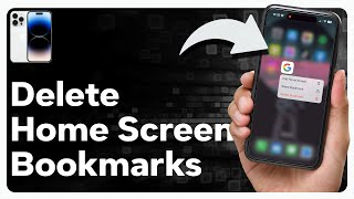 How To Delete Bookmarks From iPhone Home Screen