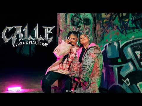 Calle - Vivi C ft Flor de Rap (Video oficial)