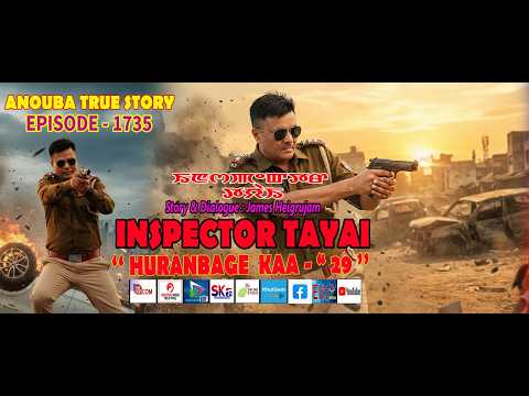 INSPECTOR TAYAI 1735 - HURANBAGI KAA - 29 || 28th FEBRUARY 2026 || 90.0 WAHONG RADIO (DIAMOND TV)
