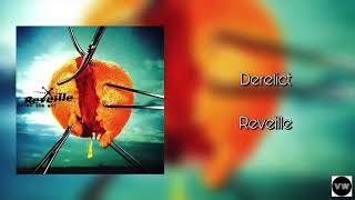 Reveille - Derelict (Clean Version)