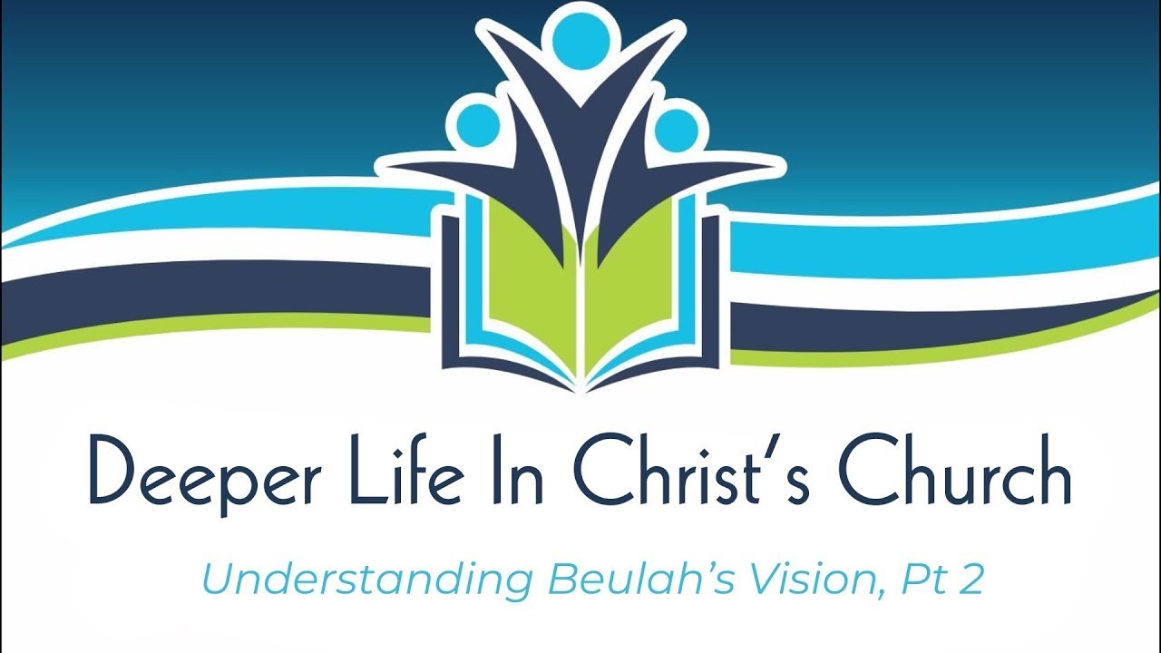 Deeper Life In Christ's Church