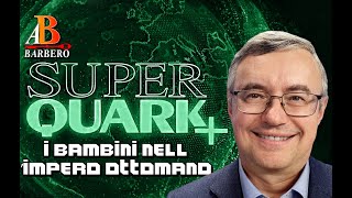 Alessandro Barbero - I bambini nell’Impero ottomano